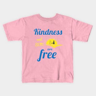 Kindness and sun are free blue text with yellow sun illustration Kids T-Shirt